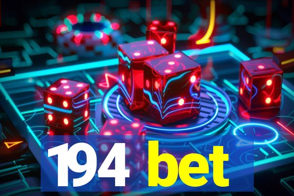 194 bet